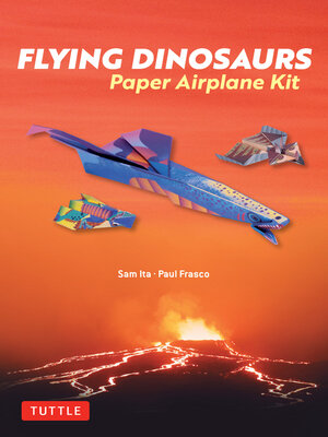 cover image of Flying Dinosaurs Paper Airplane Kit